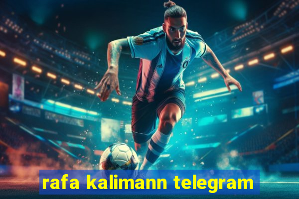 rafa kalimann telegram